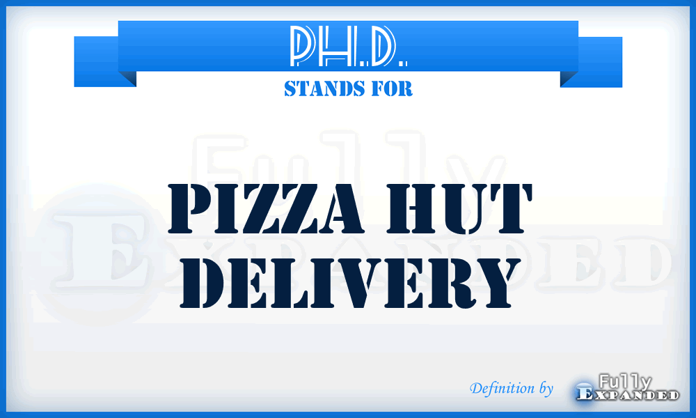 PH.D. - Pizza Hut Delivery