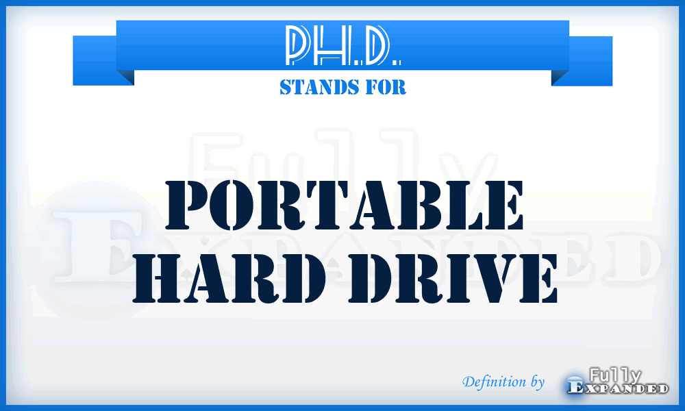 PH.D. - Portable Hard Drive