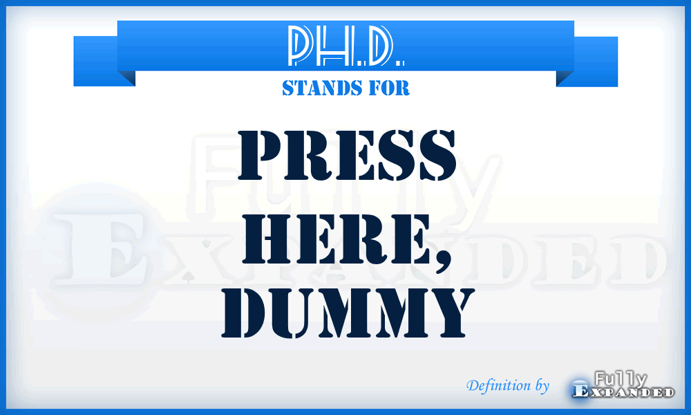 PH.D. - Press Here, Dummy