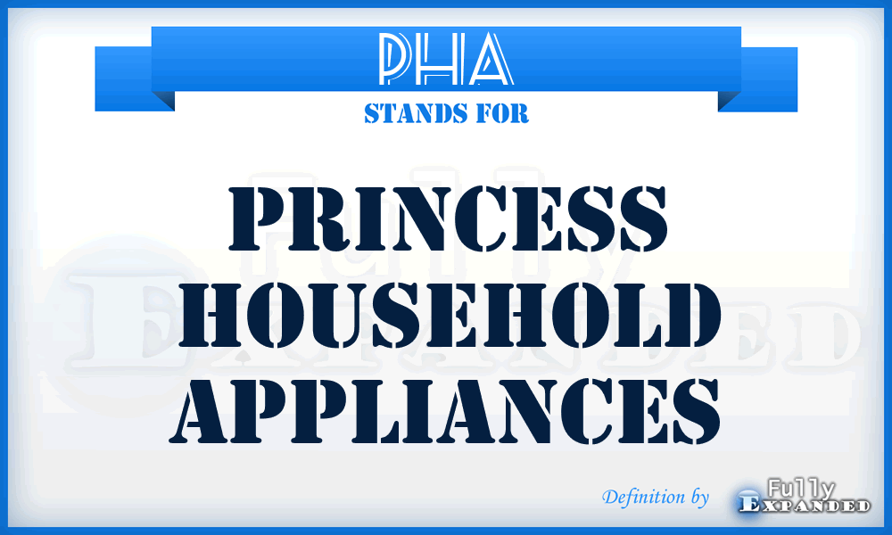 PHA - Princess Household Appliances
