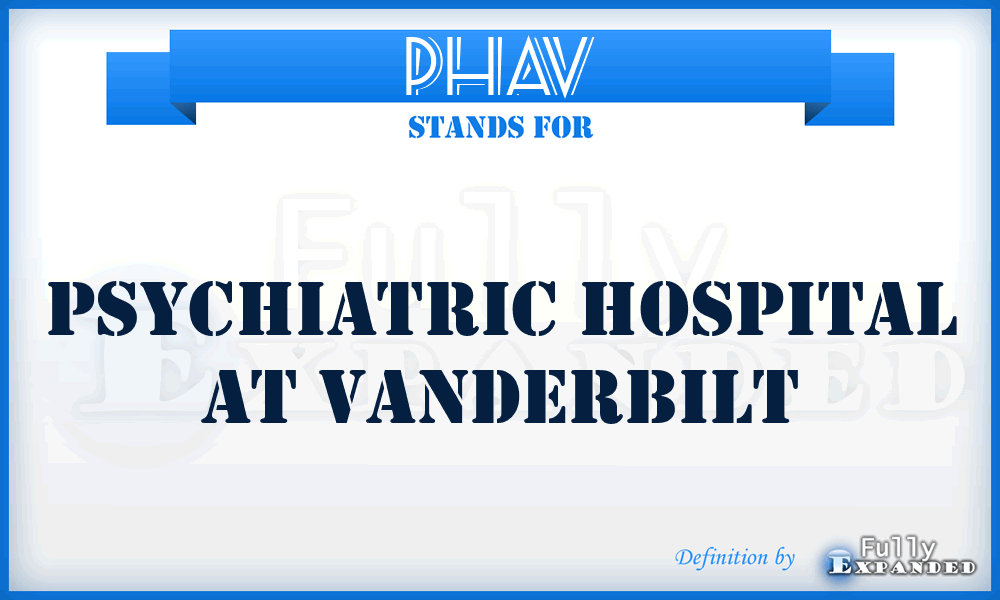 PHAV - Psychiatric Hospital At Vanderbilt
