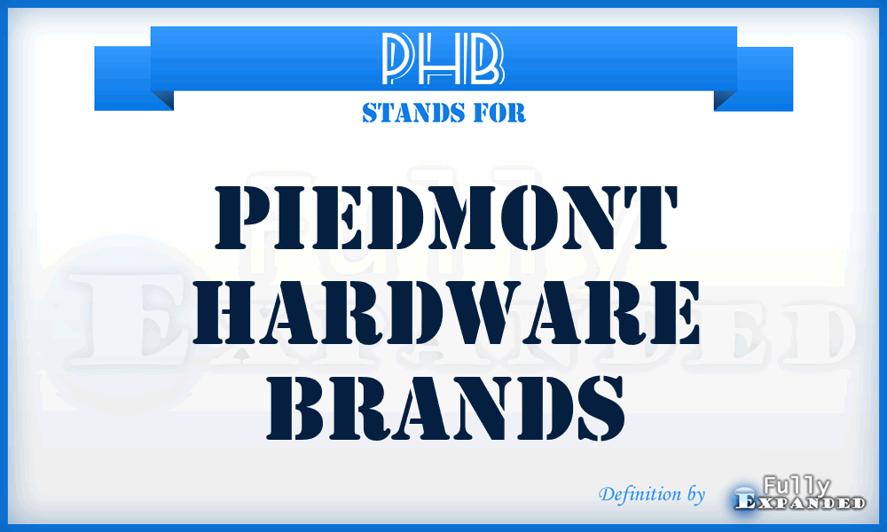 PHB - Piedmont Hardware Brands