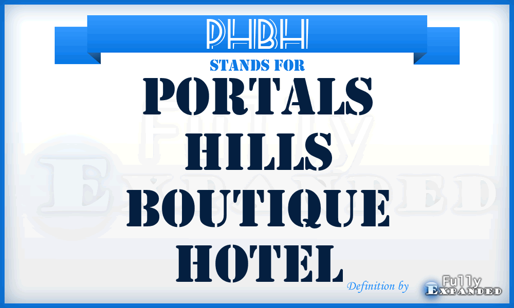 PHBH - Portals Hills Boutique Hotel