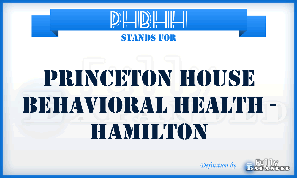 PHBHH - Princeton House Behavioral Health - Hamilton