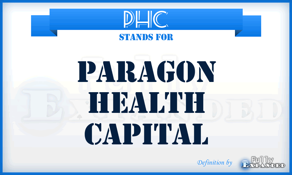 PHC - Paragon Health Capital