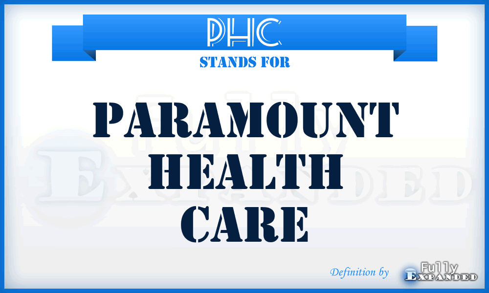 PHC - Paramount Health Care