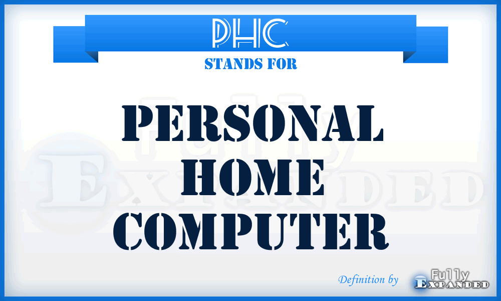 PHC - Personal Home Computer