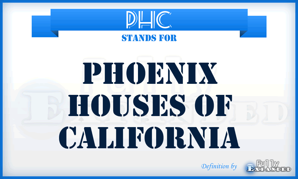 PHC - Phoenix Houses of California