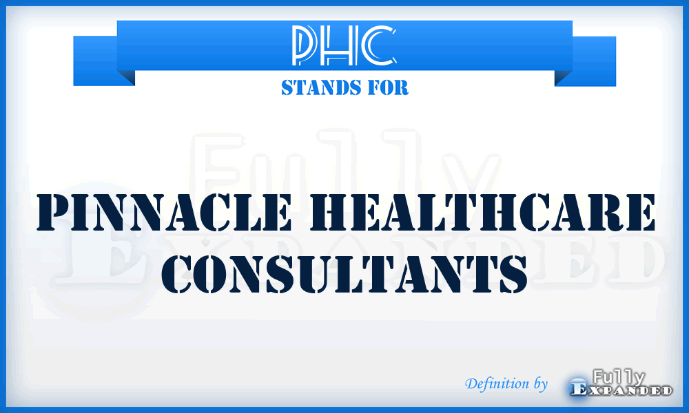 PHC - Pinnacle Healthcare Consultants