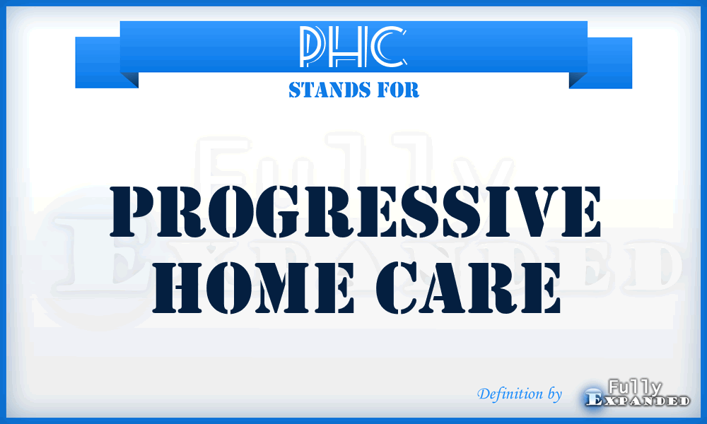 PHC - Progressive Home Care