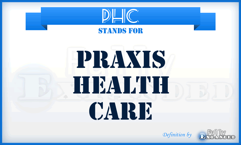 PHC - Praxis Health Care