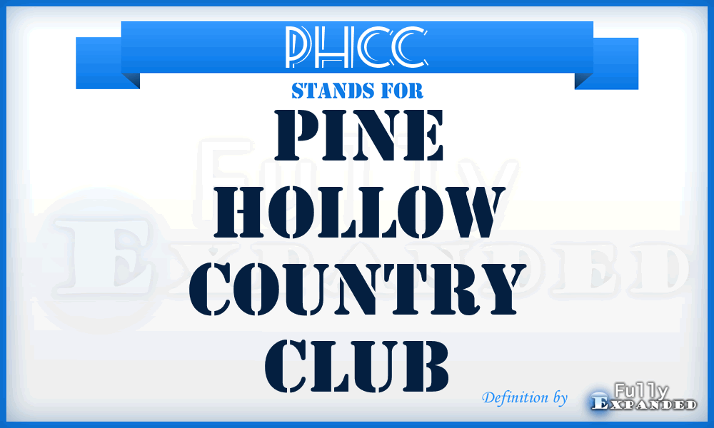 PHCC - Pine Hollow Country Club