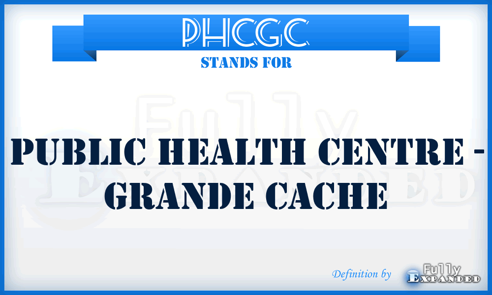 PHCGC - Public Health Centre - Grande Cache