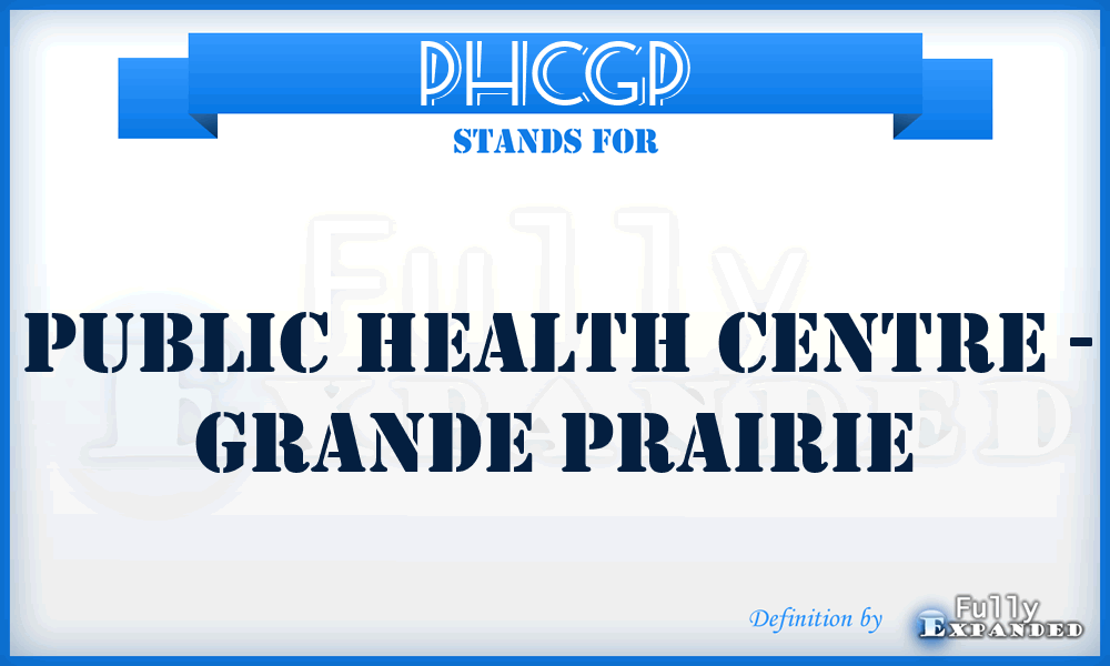 PHCGP - Public Health Centre - Grande Prairie