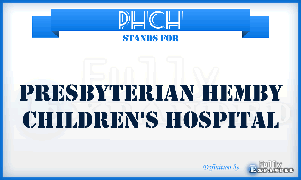 PHCH - Presbyterian Hemby Children's Hospital