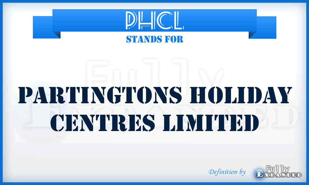 PHCL - Partingtons Holiday Centres Limited