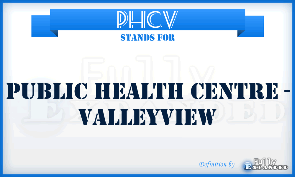 PHCV - Public Health Centre - Valleyview