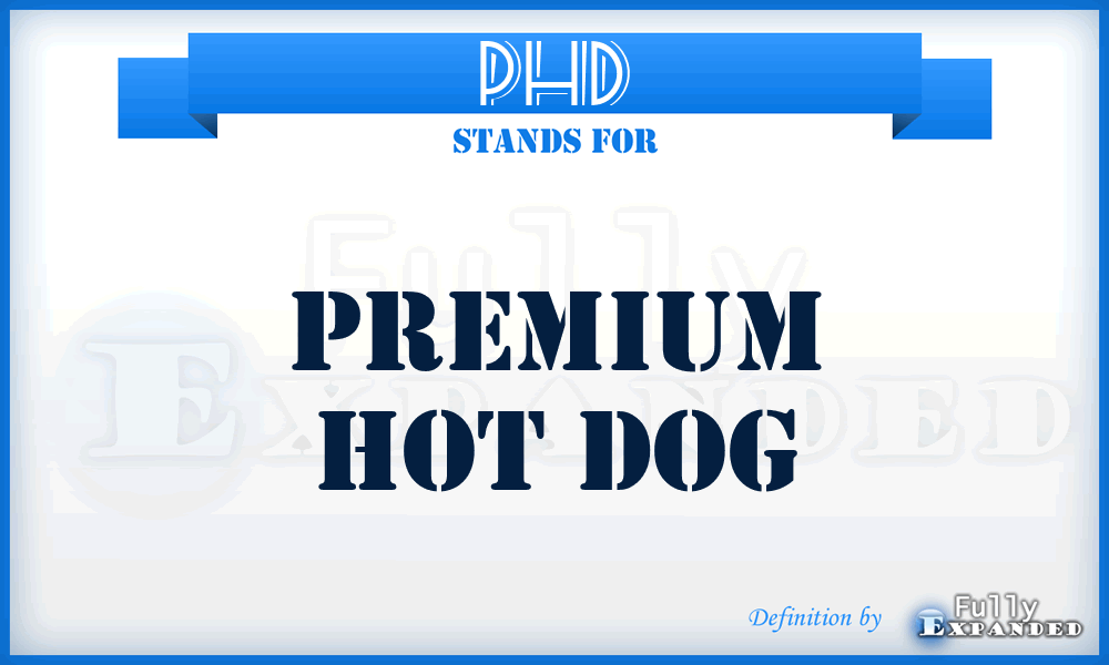 PHD - Premium Hot Dog