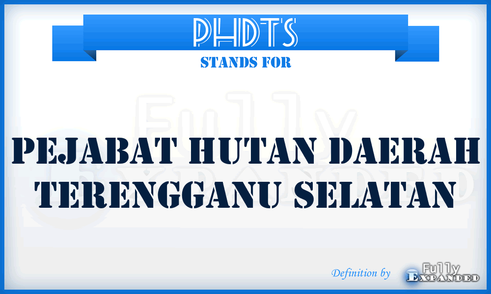 PHDTS - Pejabat Hutan Daerah Terengganu Selatan