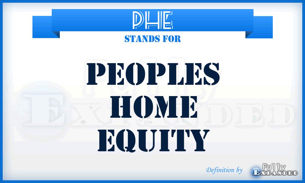 PHE - Peoples Home Equity