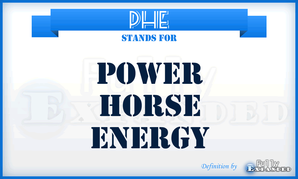 PHE - Power Horse Energy