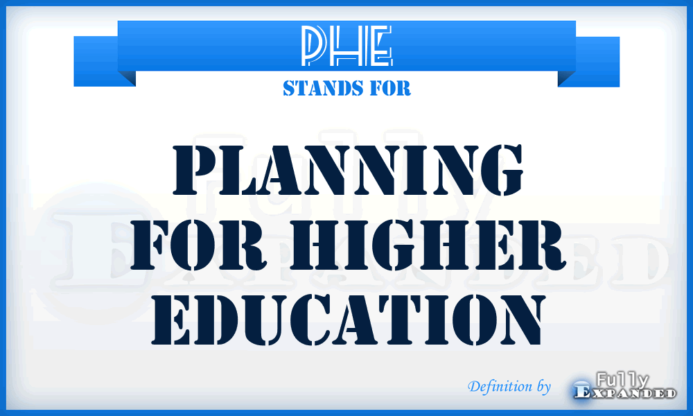 PHE - Planning for Higher Education