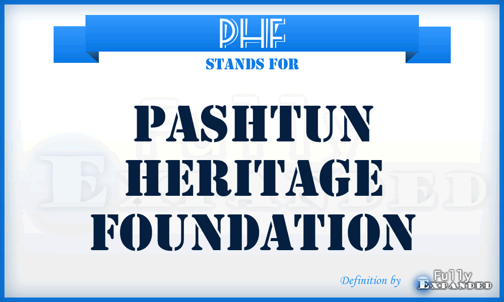 PHF - Pashtun Heritage Foundation