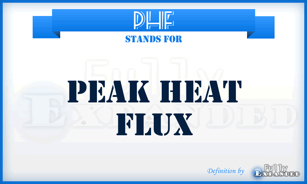 PHF - Peak Heat Flux