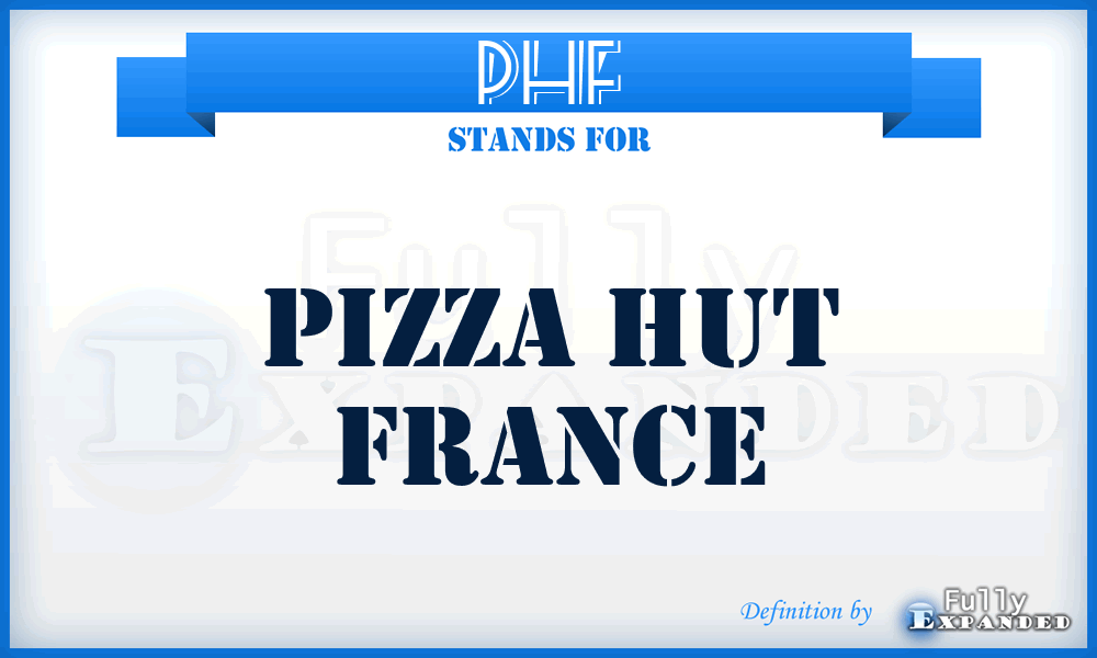 PHF - Pizza Hut France