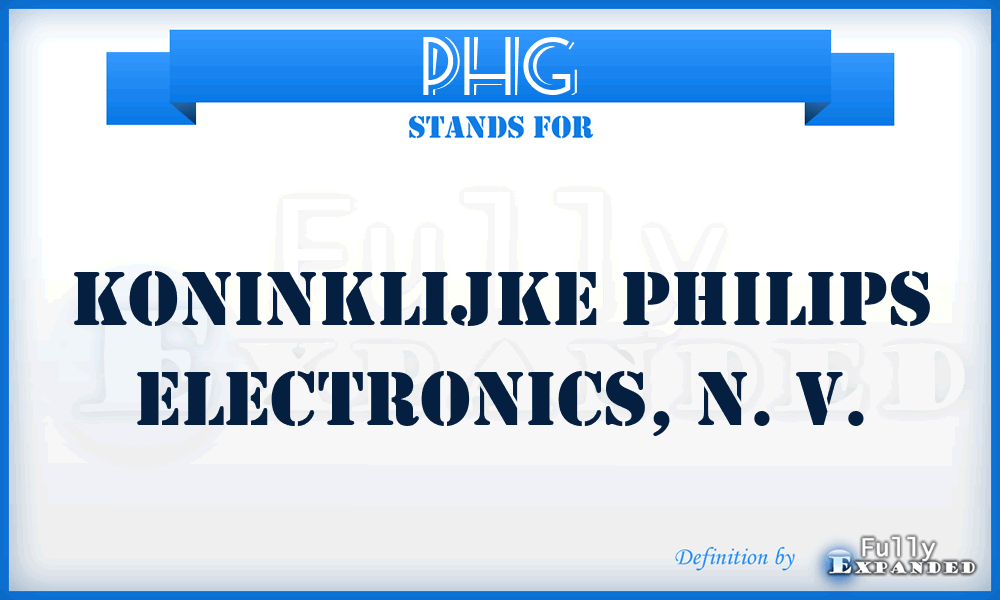 PHG - Koninklijke Philips Electronics, N. V.