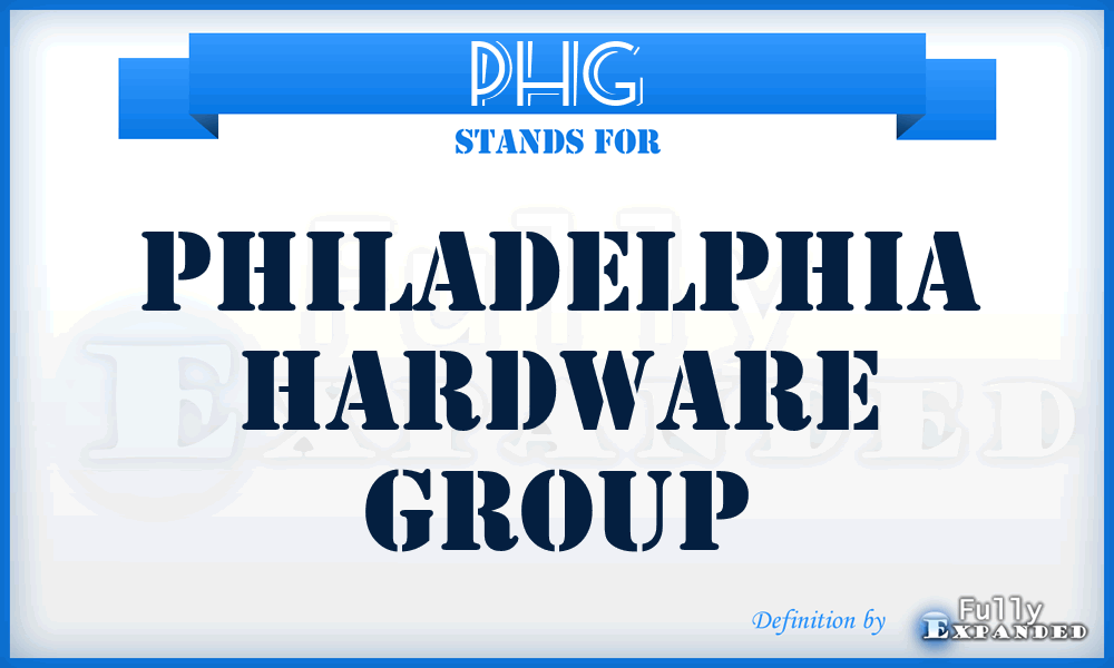 PHG - Philadelphia Hardware Group