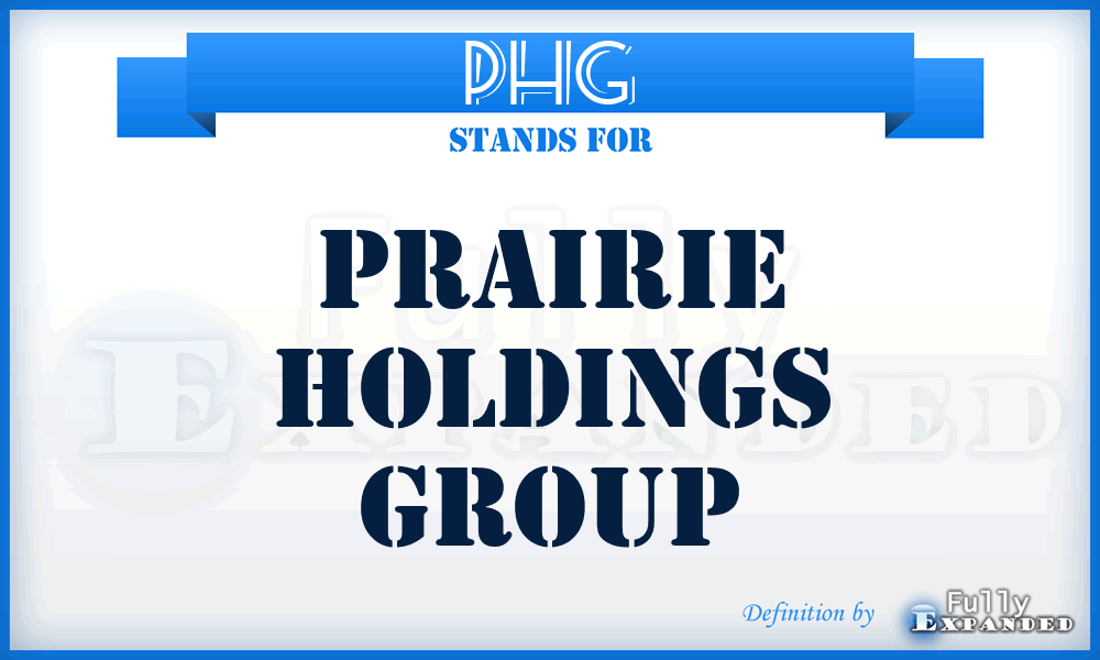 PHG - Prairie Holdings Group