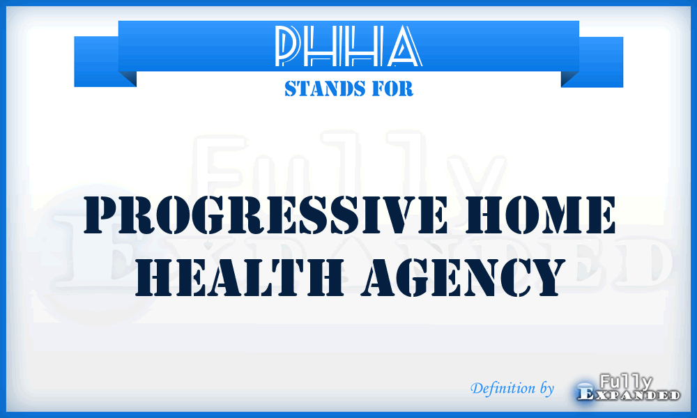 PHHA - Progressive Home Health Agency