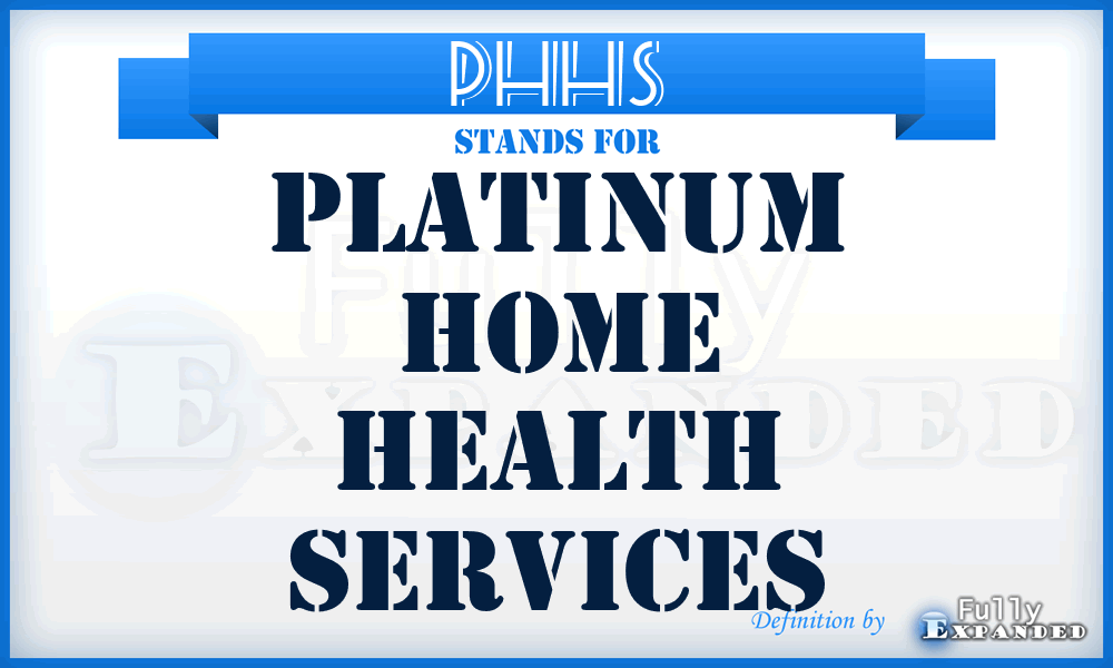 PHHS - Platinum Home Health Services