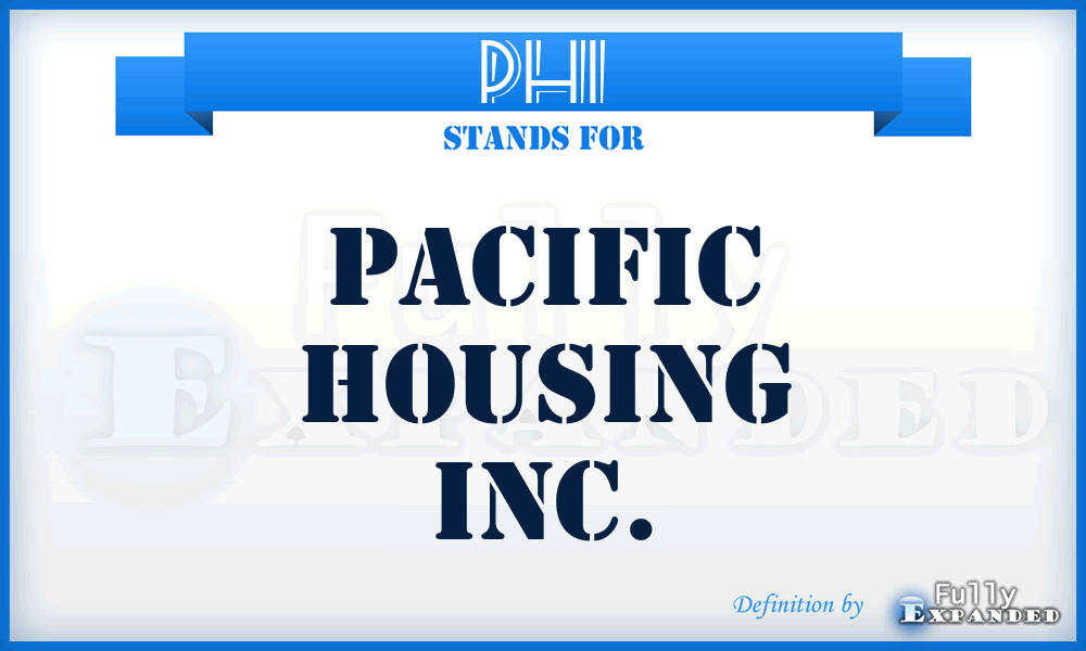 PHI - Pacific Housing Inc.