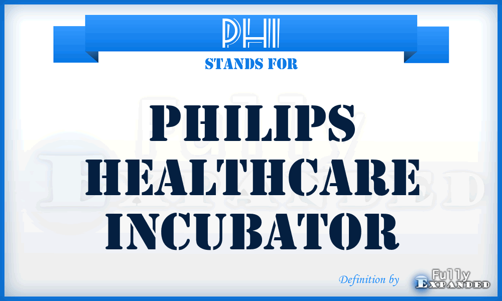 PHI - Philips Healthcare Incubator