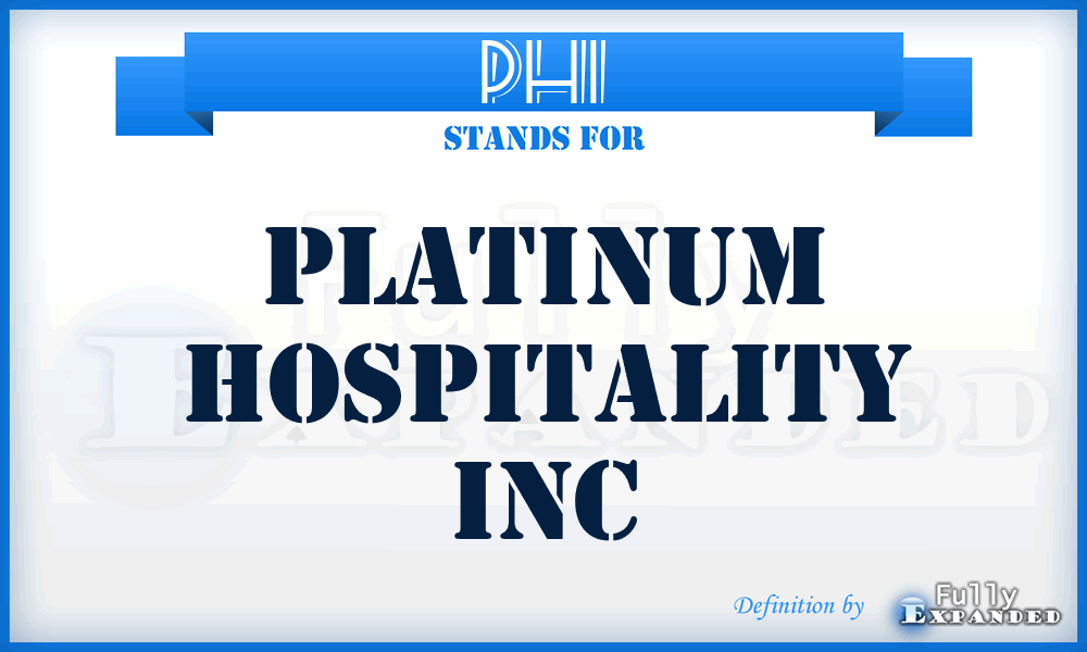 PHI - Platinum Hospitality Inc