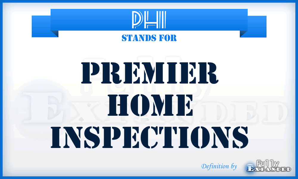 PHI - Premier Home Inspections