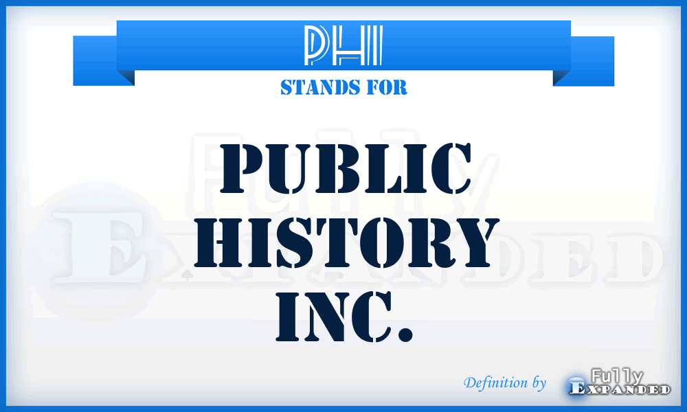 PHI - Public History Inc.