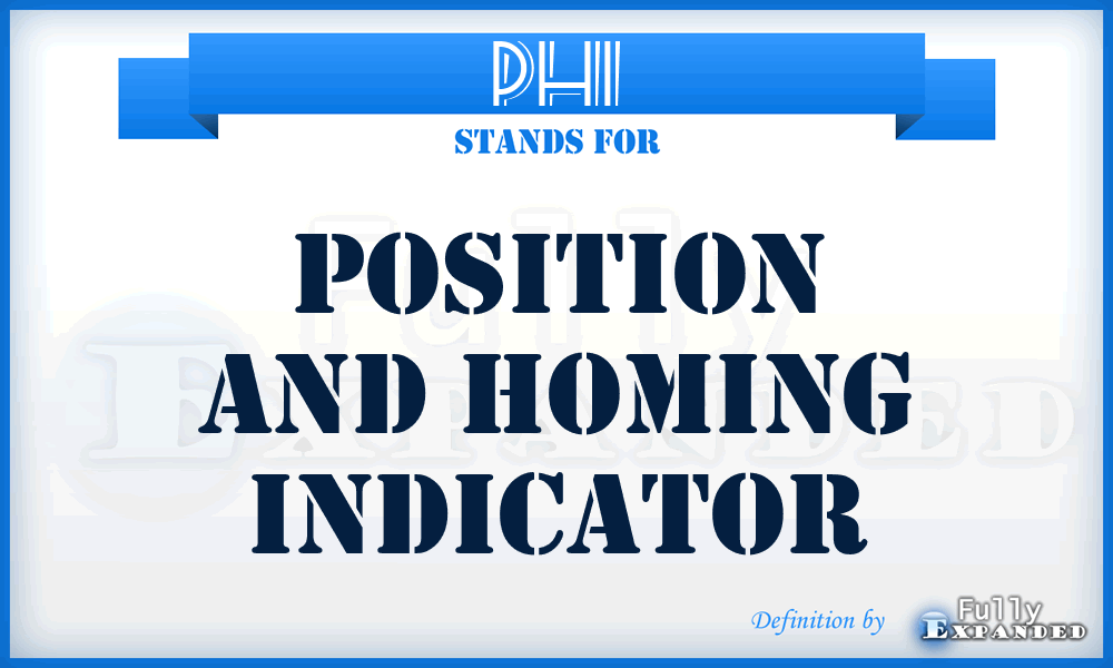PHI - position and homing indicator