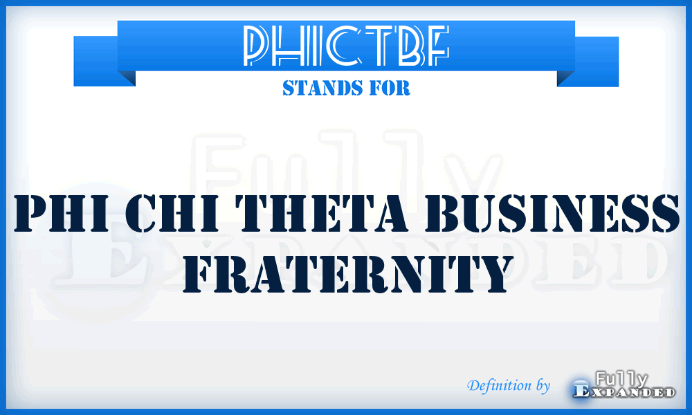 PHICTBF - PHI Chi Theta Business Fraternity