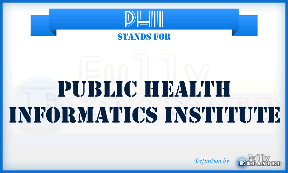 PHII - Public Health Informatics Institute