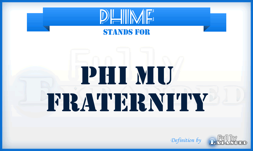 PHIMF - PHI Mu Fraternity