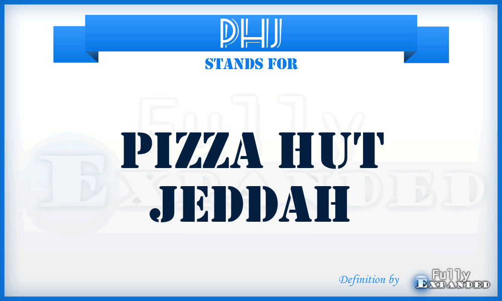 PHJ - Pizza Hut Jeddah