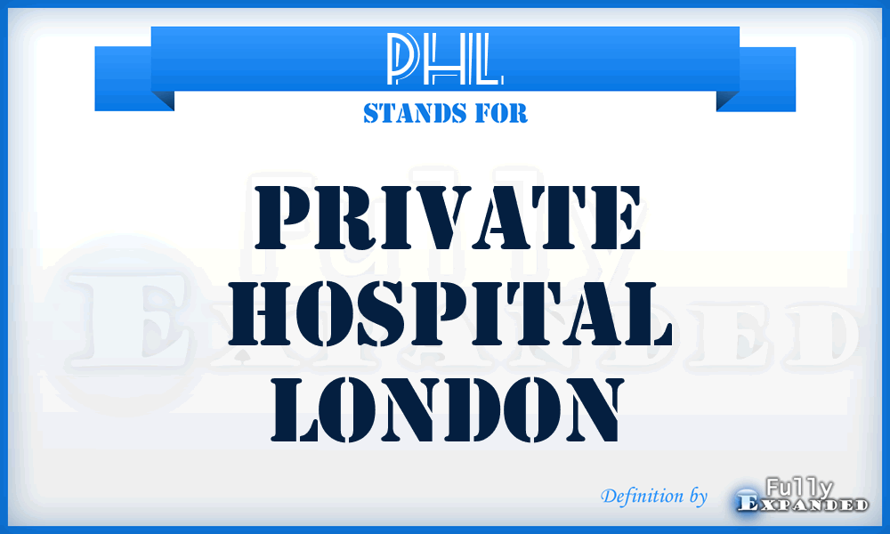 PHL - Private Hospital London