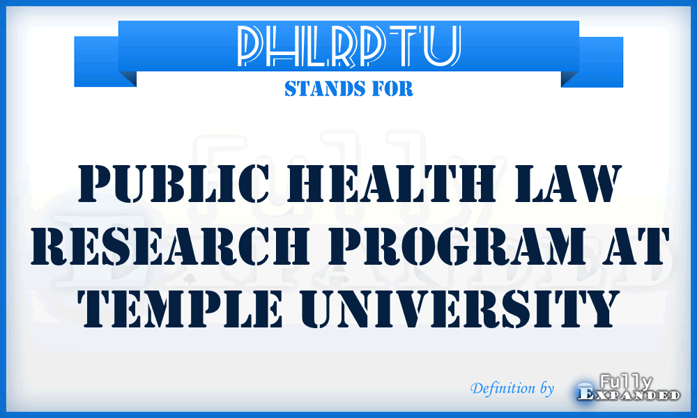 PHLRPTU - Public Health Law Research Program at Temple University