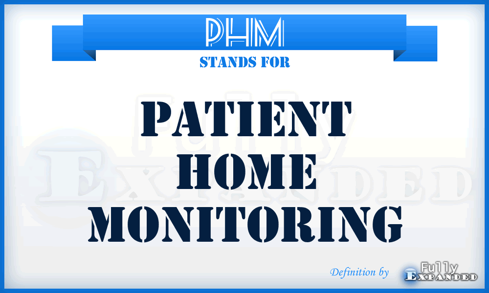 PHM - Patient Home Monitoring