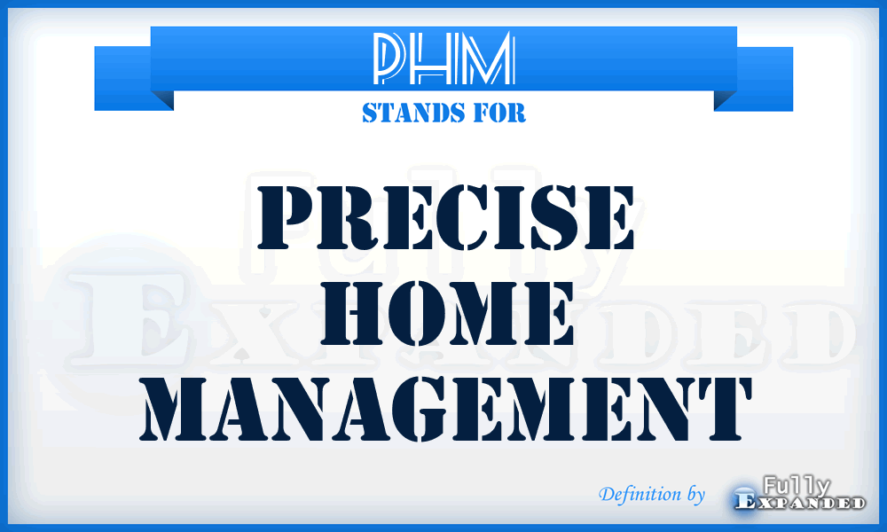 PHM - Precise Home Management