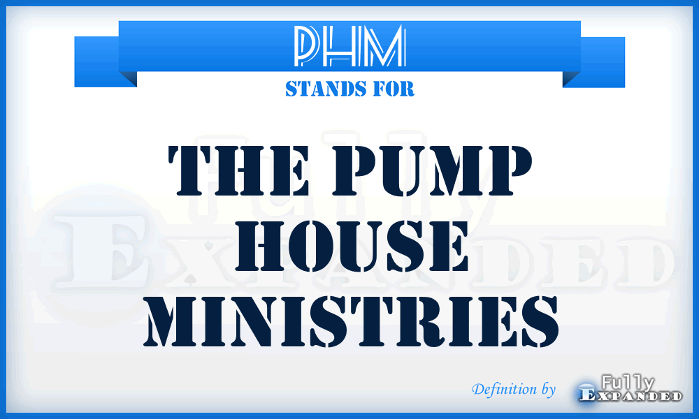PHM - The Pump House Ministries