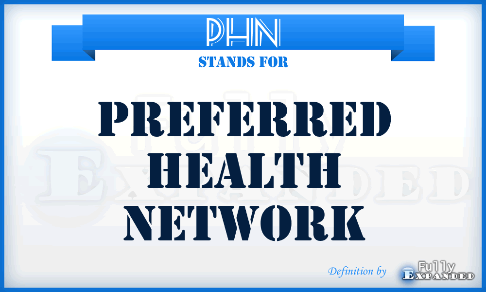 PHN - Preferred Health Network